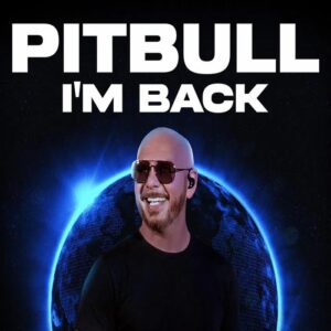 Stockholm – 23 Haziran | Pitbull – I’m Back 2026
